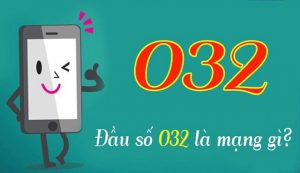 Đầu số 032 là mạng gì?Sim đầu số 0162 đổi thành đầu số 10 số nào?