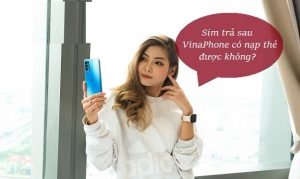 Góc câu hỏi: Vinaphone trả sau có nạp thẻ được không?