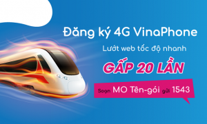 Hướng dẫn đăng ký 4G VinaPhone lướt web tốc độ nhanh gấp 20 lần